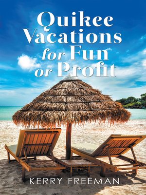 cover image of Quikee Vacations for Fun or Profit
